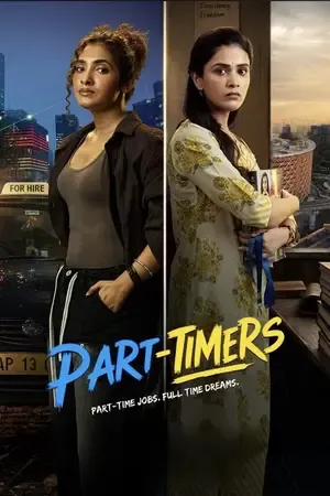 Part Timers 2026 Season 1 – Tamil JioHotstar Audio Web-DL | Dubbed Hindi Movie [EP 01 TO 04 Added]