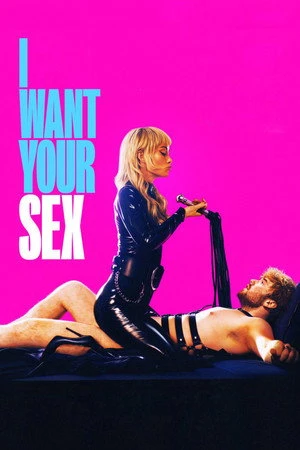 I Want Your Sex 2026 English Dual Audio WEB-DL | Dubbed Hindi Movie